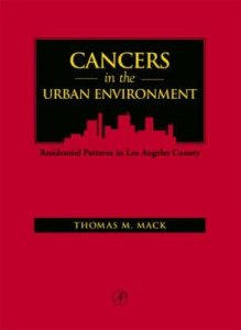 Cancers in the Urban Environment