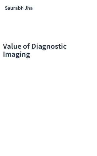 Value of Diagnostic Imaging