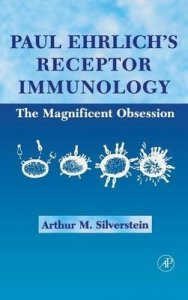 Paul Ehrlich's Receptor Immunology