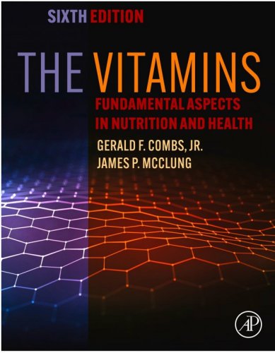 The Vitamins: Fundamental Aspects in Nutrition and Health