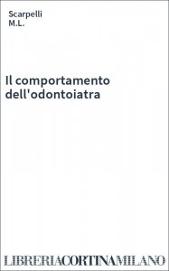 Il comportamento dell'odontoiatra