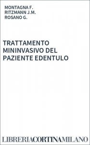 TRATTAMENTO MININVASIVO DEL PAZIENTE EDENTULO