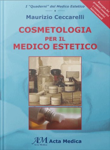 Cosmetologia per il medico estetico