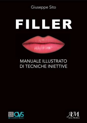 Filler. Manuale illustrato di tecniche iniettive