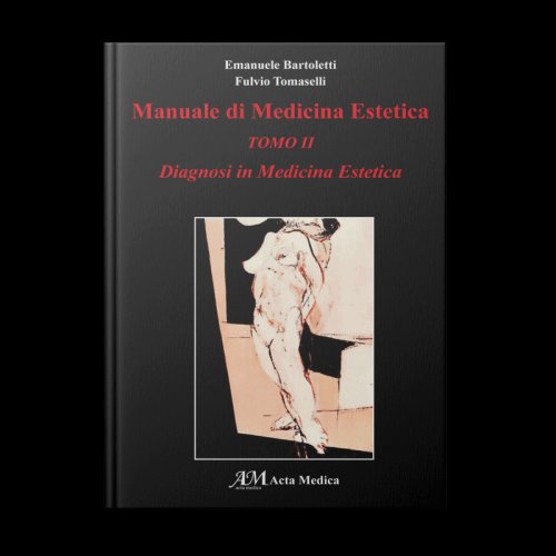 Manuale di medicina estetica. Diagnosi in medicina estetica