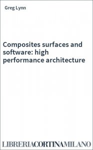 Composites surfaces and software: high performance architecture