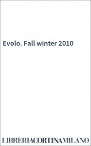 Evolo. Fall winter 2010