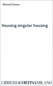 Housing singular housing
