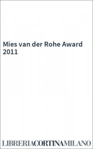 Mies van der Rohe Award 2011