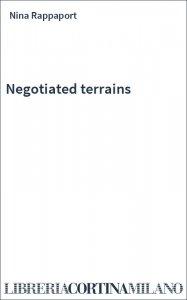 Negotiated terrains