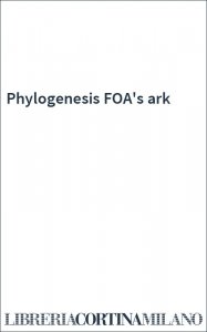 Phylogenesis FOA's ark