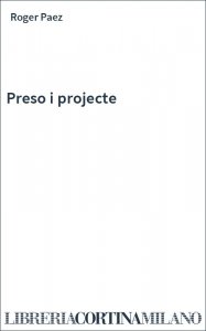 Preso i projecte