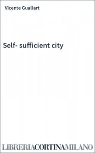 Self-sufficient city