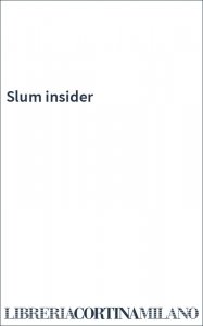 Slum insider