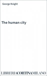 The human city
