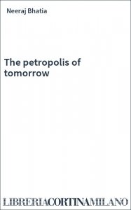 The petropolis of tomorrow