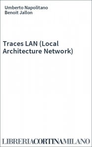 Traces LAN (Local Architecture Network)