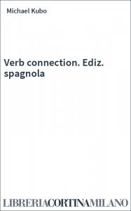 Verb connection. Ediz. spagnola