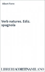Verb natures. Ediz. spagnola