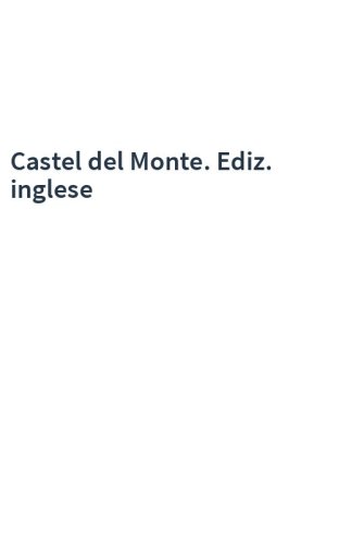 Castel del Monte. Ediz. inglese