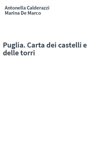 Puglia. Carta dei castelli e delle torri