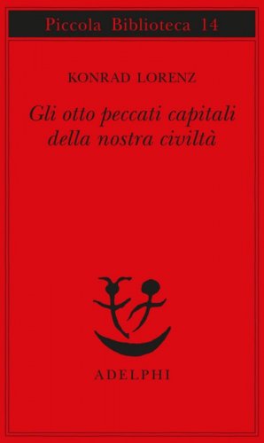 Gli otto peccati capitali della nostra civiltà