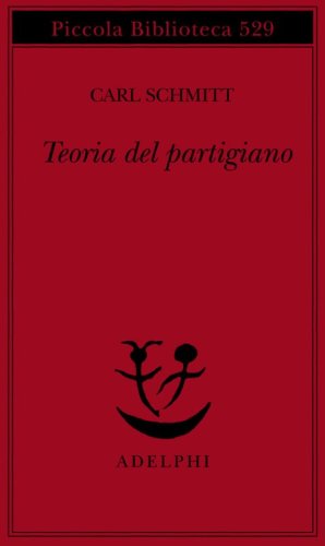 Teoria del partigiano. Integrazione al concetto del politico