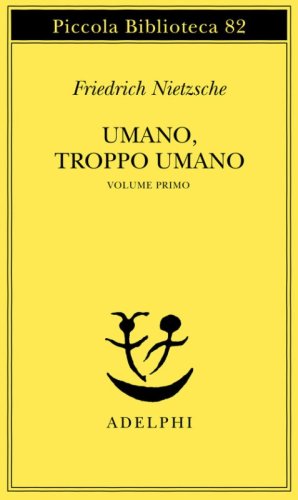 Umano, troppo umano