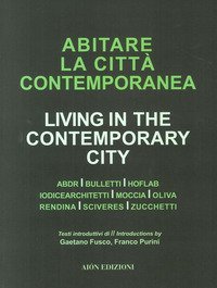 Abiatare la città contemporanea-Living in the contemporary city