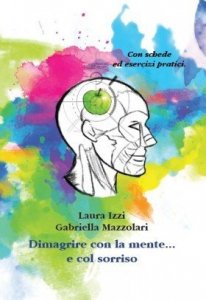 Dimagrire con la mente... e col sorriso