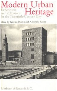 Modern urban heritage. Experiences and reflections for the Twentieth-Century city