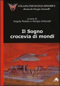 Il sogno. Crocevia dei mondi