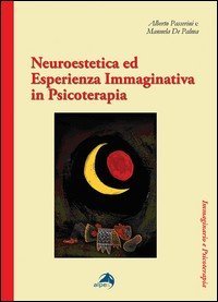Neuroestetica ed esperienza immaginativa in psicoterapia