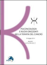 Psiconcologia e nuovi orizzonti nella terapia del cancro