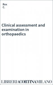 Clinical assessment and examination in orthopaedics