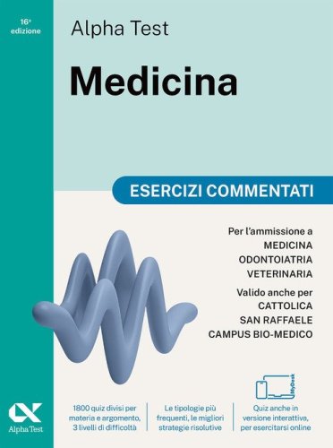 Alpha Test Medicina. Esercizi commentati
