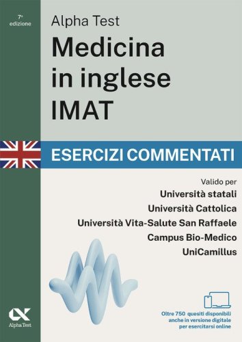 Alpha Test. Medicina in inglese IMAT 2026-2027. Esercizi commentati. Per test di ammissione universitari