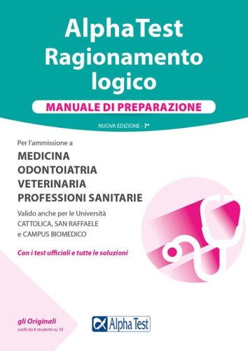 Alpha Test. Ragionamento logico. Manuale di preparazione