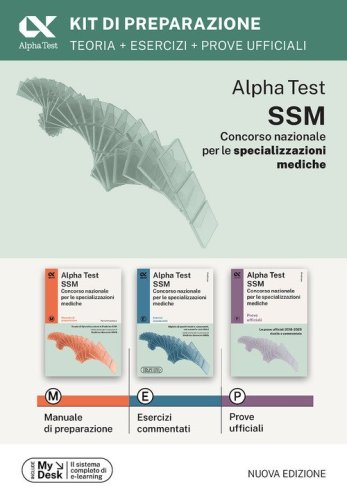 Alpha Test SSM. Kit di preparazione. Edizione 2025/2026. Concorso nazionale per le specializzazioni mediche