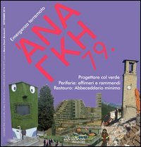 'Ananke. Quadrimestrale di cultura, storia e tecniche della conservazione per il progetto