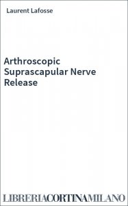 Arthroscopic Suprascapular Nerve Release