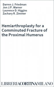 Hemiarthroplasty for a Comminuted Fracture of the Proximal Humerus