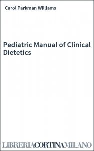 Pediatric Manual of Clinical Dietetics