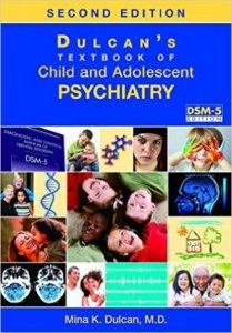 Dulcan's Textbook of Child and Adolescent Psychiatry