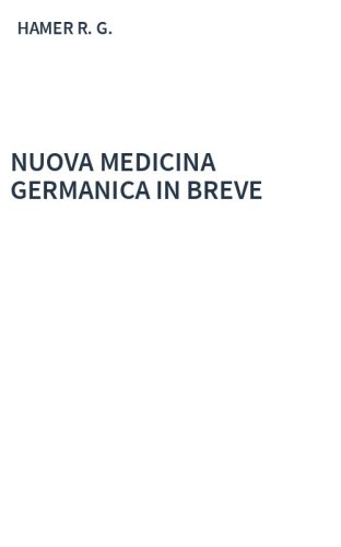NUOVA MEDICINA GERMANICA IN BREVE
