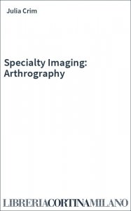 Specialty Imaging: Arthrography