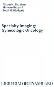 Specialty Imaging: Gynecologic Oncology