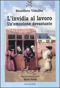 L'invidia al lavoro. Un'emozione devastante