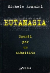 Eutanasia. Spunti per un dibattito