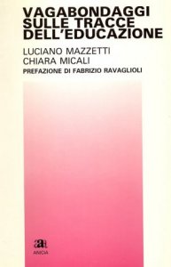 Vagabondaggi sulle tracce dell'educazione